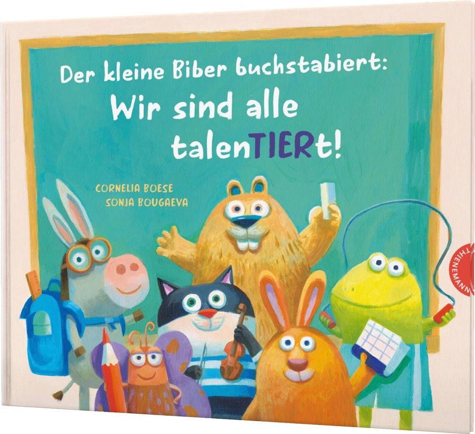 Der kleine Biber buchstabiert: Wir sind alle talenTIERt! — Buchcover