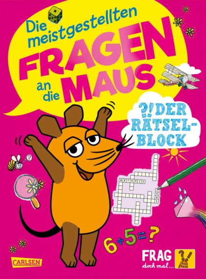 Frag doch mal ... die Maus: Die meistgestellten Fragen an die Maus (Rätselblock) — Buchcover